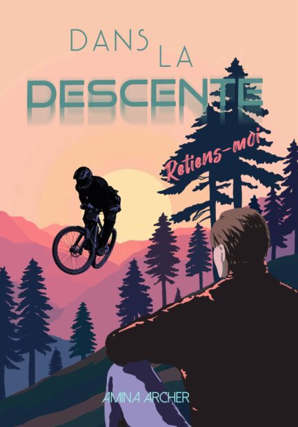 Dans la Descente - retiens-moi